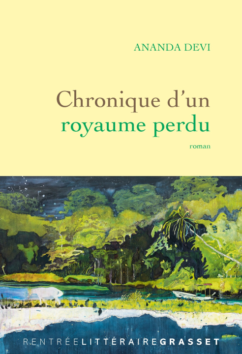 Knjiga Chronique d'un royaume perdu Ananda Devi
