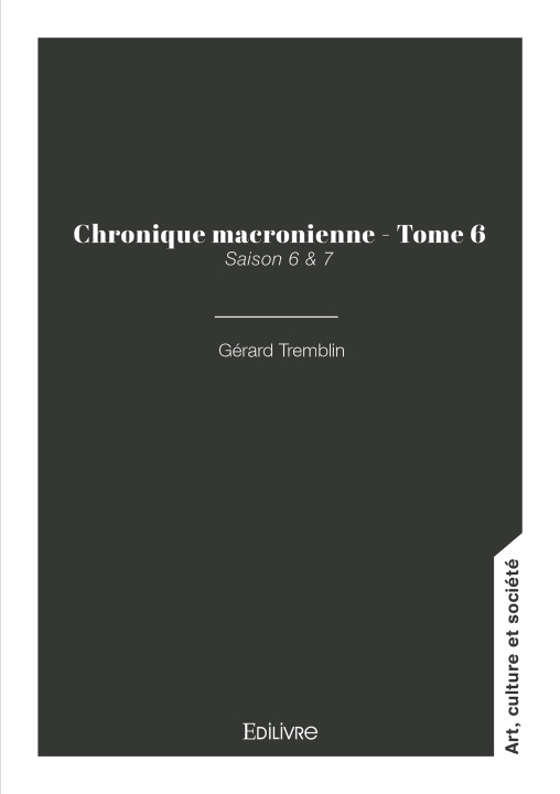 Kniha Chronique macronienne - Tome 6 Gérard Tremblin