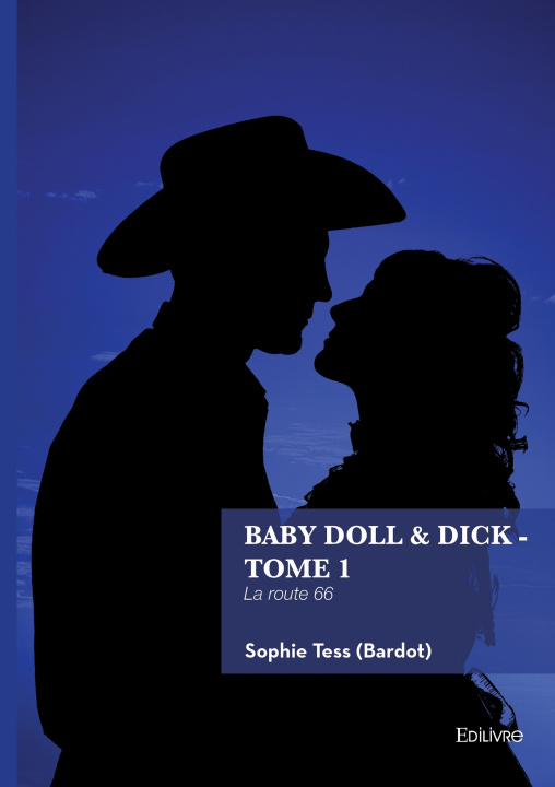 Knjiga Baby Doll & Dick - Tome 1 Sophie Tess (Bardot)