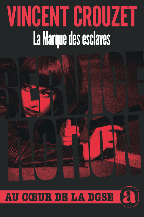 Kniha La Marque des esclaves Vincent Crouzet