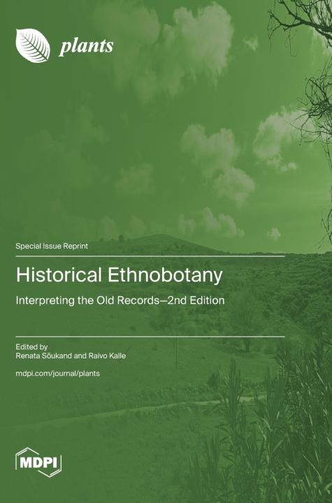Kniha Historical Ethnobotany Renata Sõukand