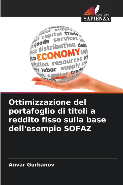 Libro Ottimizzazione del portafoglio di titoli a reddito fisso sulla base dell'esempio SOFAZ Anvar Gurbanov