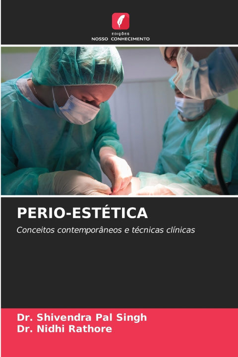 Kniha PERIO-ESTÉTICA Dr. Shivendra Pal Singh