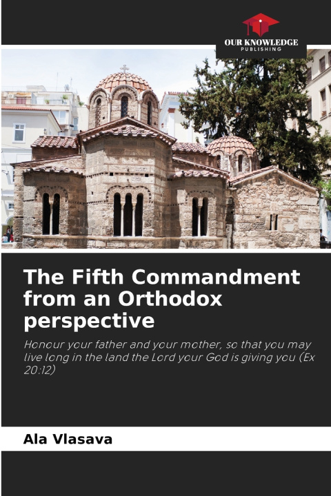 Kniha The Fifth Commandment from an Orthodox perspective Ala Vlasava