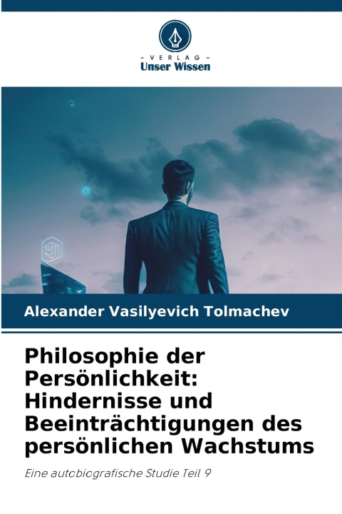 Knjiga Philosophie der Persönlichkeit Alexander Vasilyevich Tolmachev