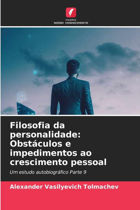 Kniha Filosofia da personalidade Alexander Vasilyevich Tolmachev