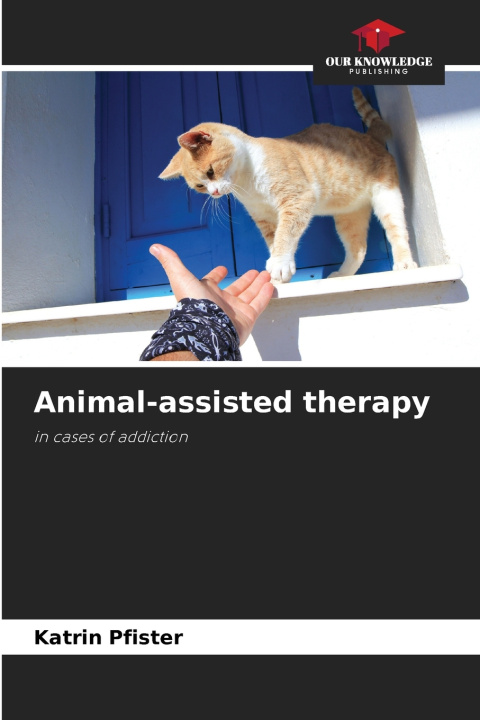 Kniha Animal-assisted therapy Katrin Pfister