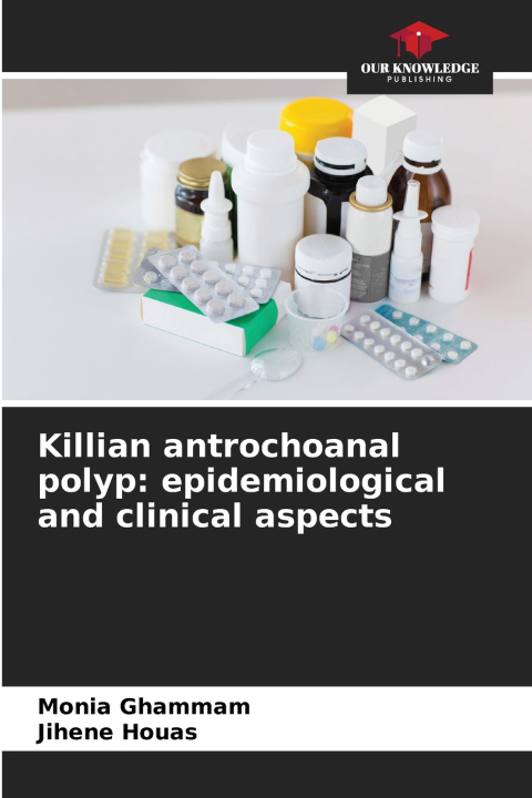 Kniha Killian antrochoanal polyp Monia Ghammam
