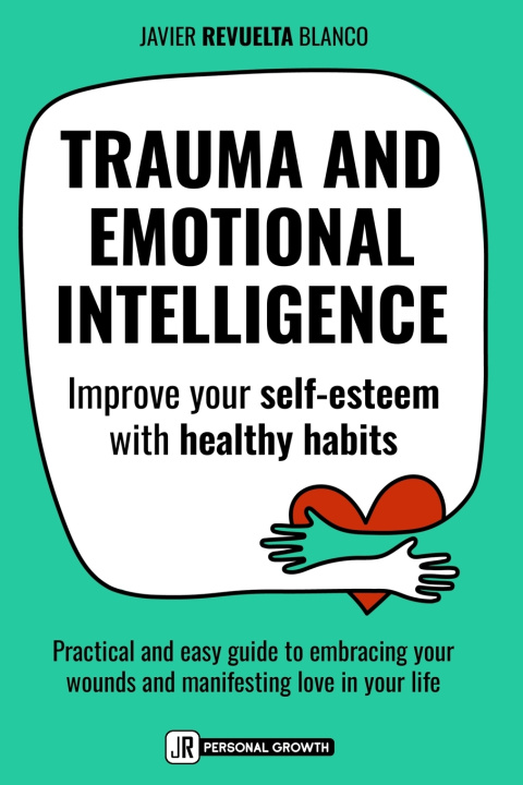 Kniha TRAUMA AND EMOTIONAL INTELLIGENCE Javier Revuelta Blanco