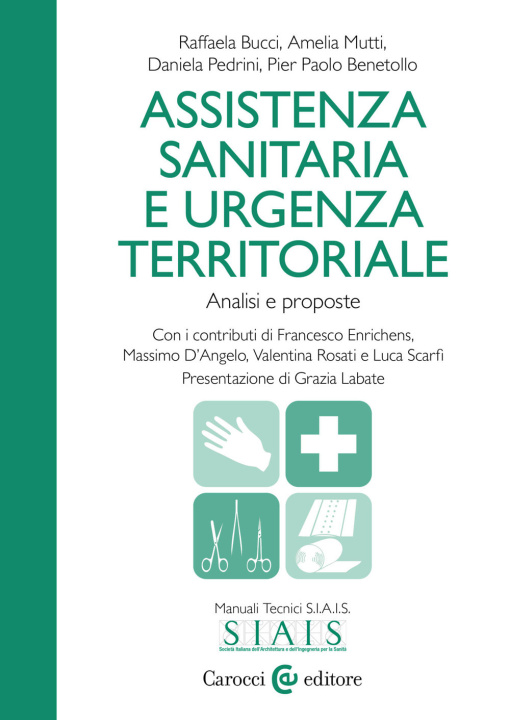 Buch Assistenza sanitaria e urgenza territoriale. Analisi e proposte Raffaela Bucci
