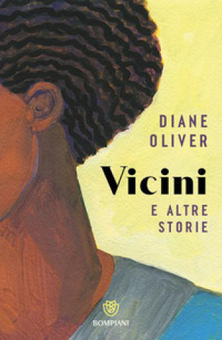 Kniha Vicini e altre storie Diane Oliver
