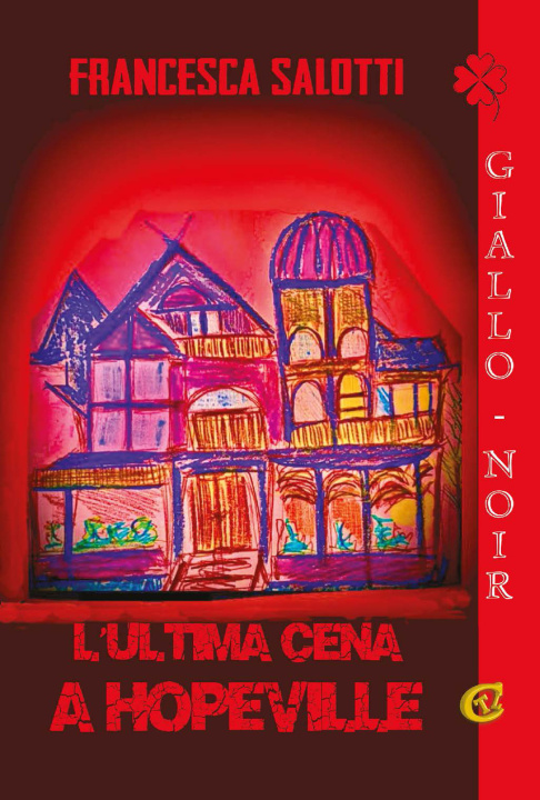 Buch ultima cena a Hopeville Francesca Salotti