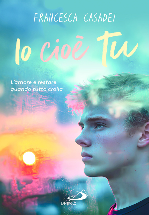 Kniha Io cioè tu Francesca Casadei