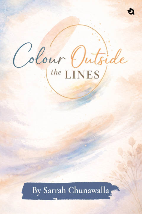 Kniha Colour Outside the Lines Sarrah Chunawalla