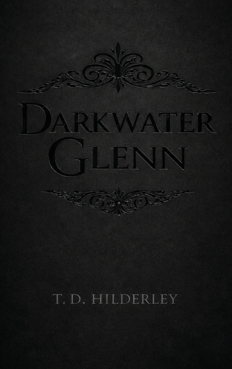 Knjiga Darkwater Glenn T.D. Hilderley