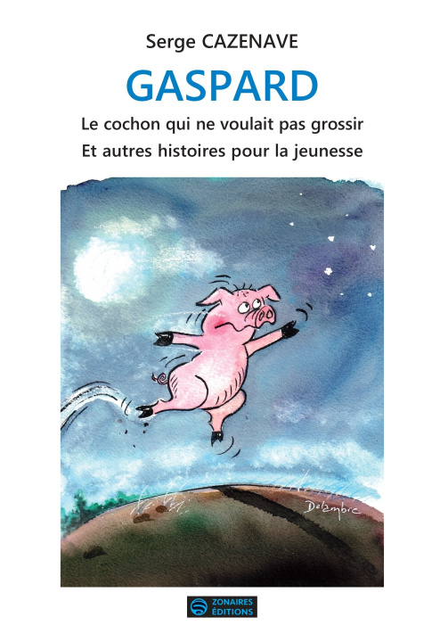 Buch GASPARD, le cochon qui ne voulait pas grossir CAZENAVE