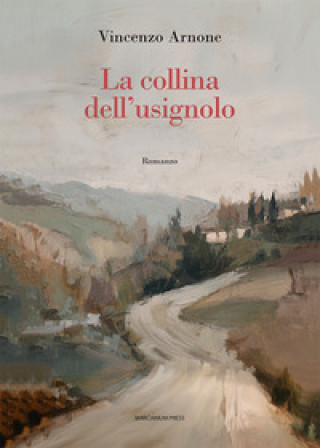 Kniha collina dell'usignolo Vincenzo Arnone