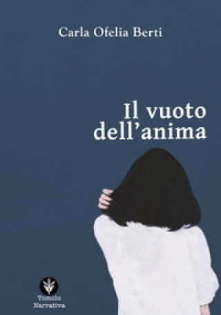 Kniha vuoto dell'anima Carla Ofelia Berti
