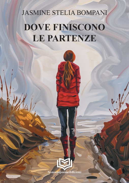Książka Dove finiscono le partenze Jasmine Stelia Bompani
