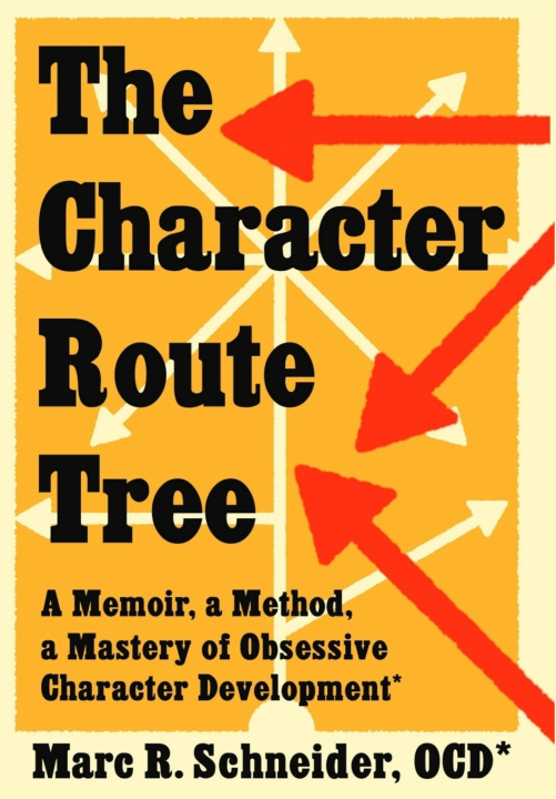 Kniha The Character Route Tree Marc R. Schneider