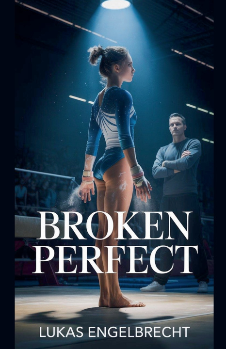 Kniha Broken Perfect Lukas Engelbrecht
