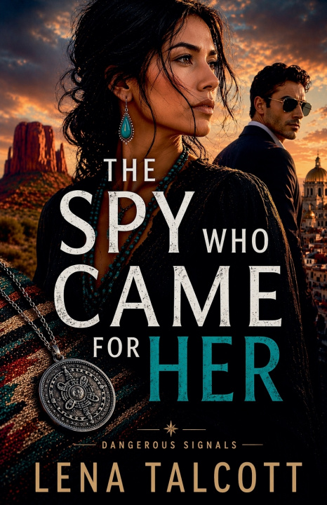 Knjiga The Spy Who Came for Her Lena Talcott