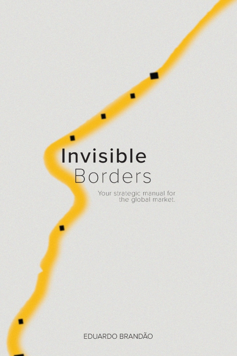 Knjiga Invisible borders Eduardo Brandão