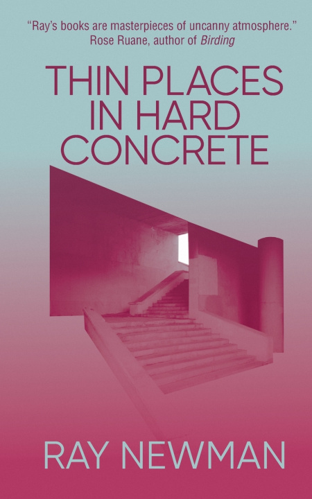 Livro Thin Places in Hard Concrete Ray Newman