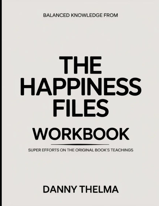 Książka Balanced Knowledge From The Happiness Files Danny Thelma