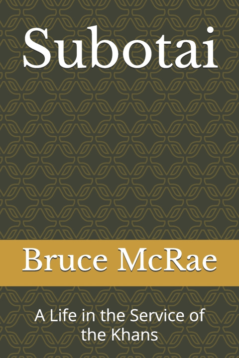 Kniha Subotai Bruce McRae