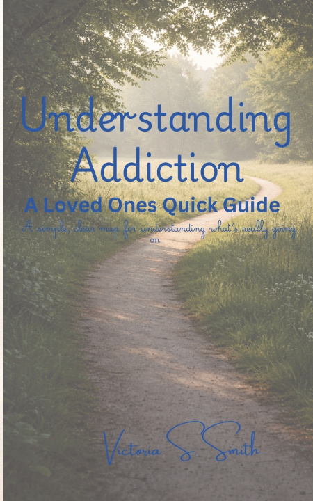 Kniha Understanding Addiction Victoria S. Smith