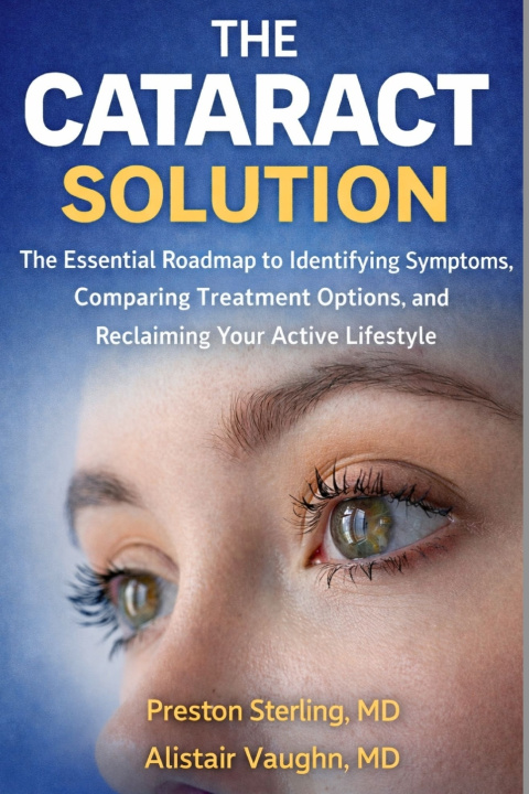 Kniha THE CATARACT SOLUTION Alistair Vaughn MD