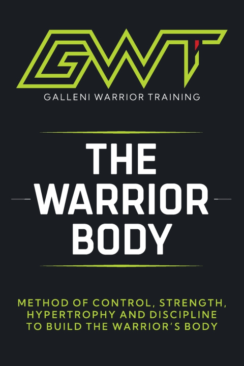 Kniha GWT - THE WARRIOR BODY METHOD Galleni Junior