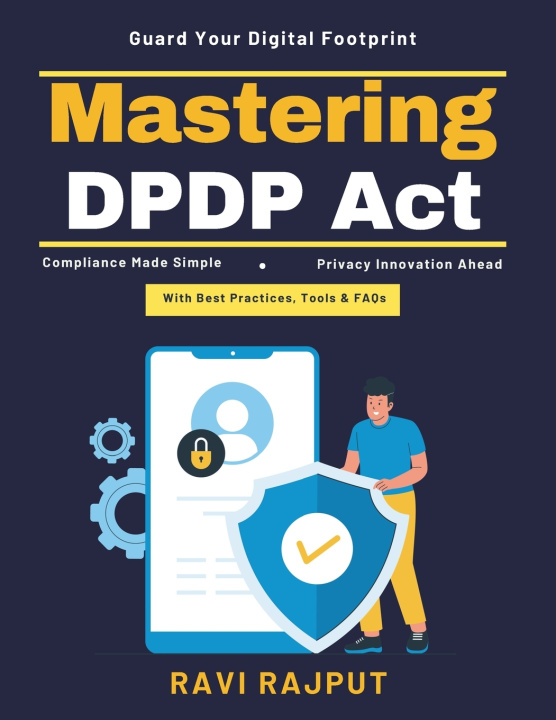 Kniha Mastering DPDP Act RAVI RAJPUT