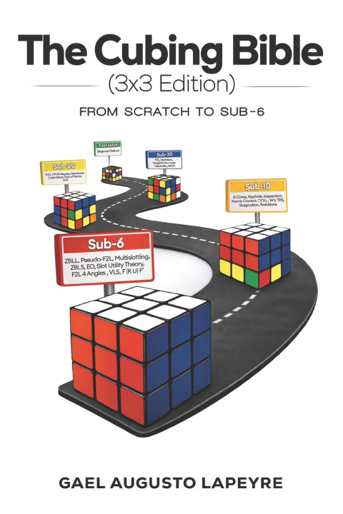 Knjiga The Cubing Bible - 3x3 Edition (Standard) Gael Augusto Lapeyre