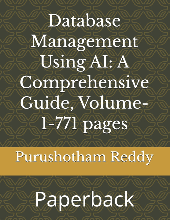 Könyv Database Management Using AI Purushotham Reddy