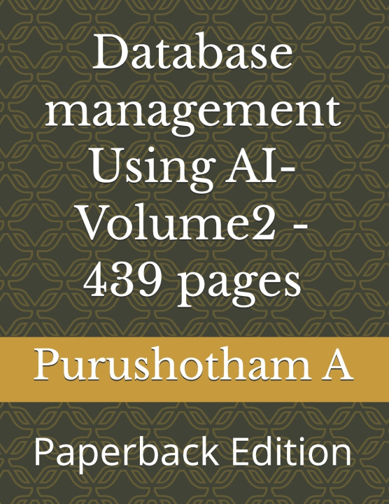 Kniha Database management Using AI- Volume2 Purushotham Reddy A