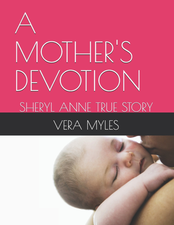 Kniha A MOTHER'S DEVOTION VERA MYLES