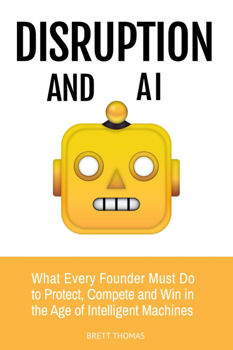 Kniha Disruption and AI Brett Thomas