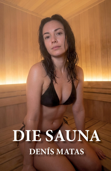 Könyv DIE SAUNA Denis Matas