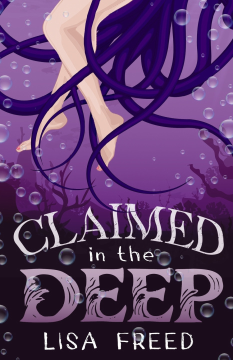 Kniha Claimed in the Deep Lisa Freed
