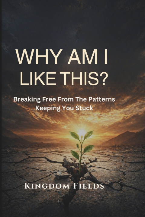 Kniha Why Am I Like This? KINGDOM FIELDS