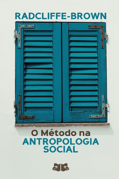 Kniha O Método na Antropologia Social A. R. Radcliffe-Brown