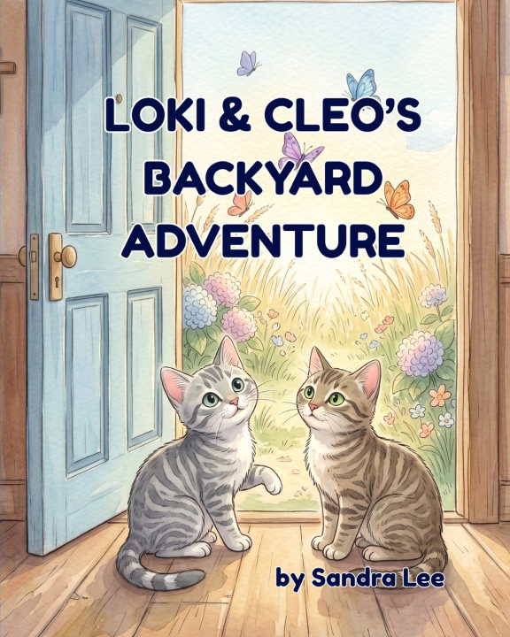 Könyv Loki & Cleo's Backyard Adventure Sandra Lee