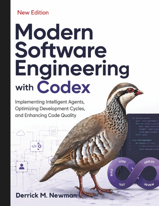 Könyv Modern Software Engineering with Codex Derrick M. Newman