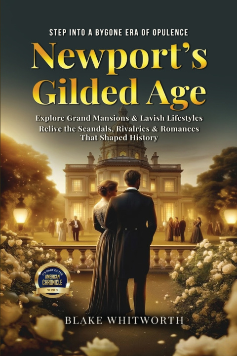 Buch Newport's Gilded Age Blake Whitworth