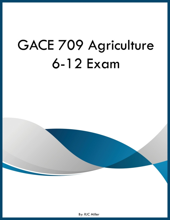 Knjiga GACE 709 Agriculture 6-12 Exam RJC Miller
