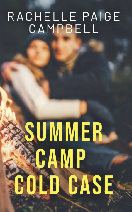 Kniha Summer Camp Cold Case Rachelle Paige Campbell