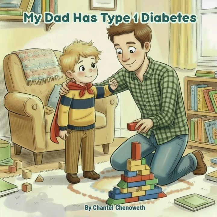 Buch My Dad Has Type 1 Diabetes Chantel Chenoweth