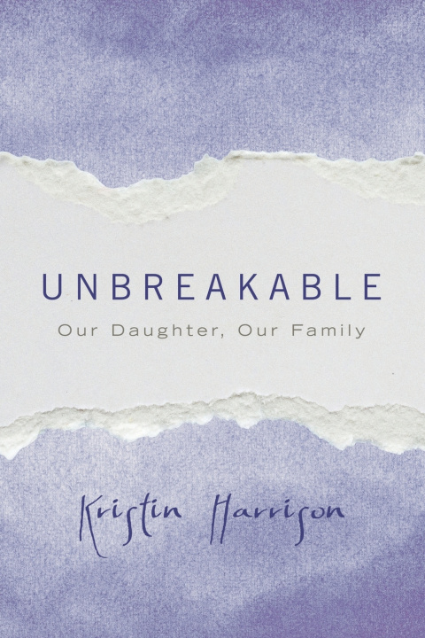 Kniha Unbreakable Kristin Harrison